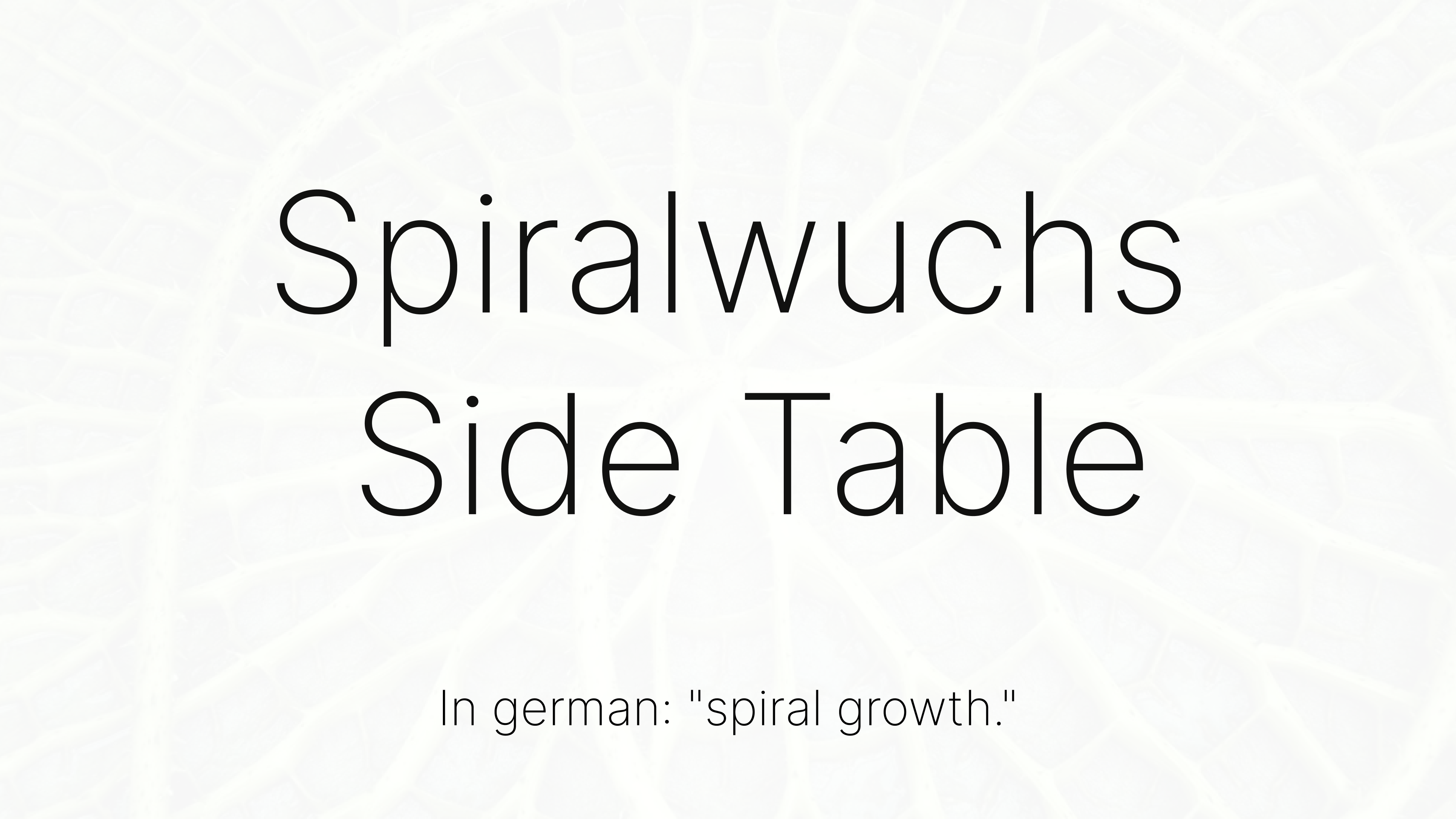 Spiralwuchs Side Table 1